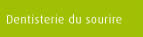 dentisterie du sourire